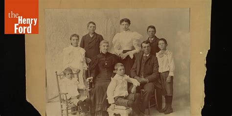 Family Portrait, circa 1898 - The Henry Ford