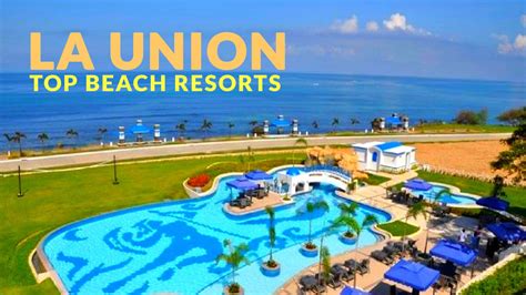 Top 10 Beach Resorts in LA UNION - Philippine Beach Guide