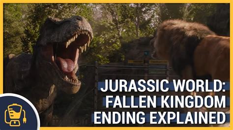 Jurassic World Fallen Kingdom Ending Scene Explained