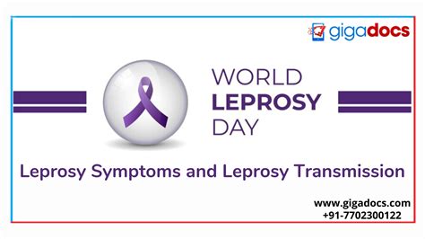 World Leprosy Day: Leprosy Symptoms and Leprosy Transmission - Gigadocs - Online Appointment ...