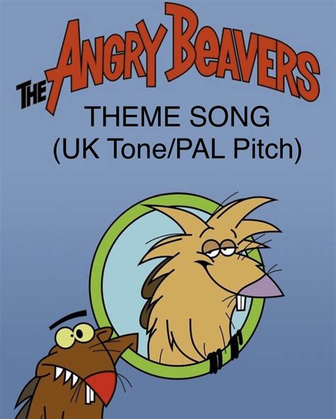 Angry Beavers - Theme Song (UK Tone/PAL Pitch) by smochdar on DeviantArt