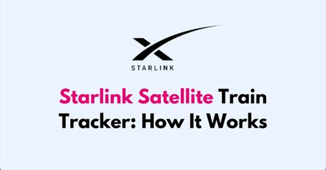 Starlink Satellite Train Tracker: How It Works - NetworkBuildz