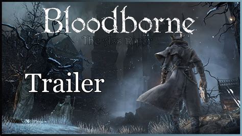 Bloodborne™ | Trailer - YouTube