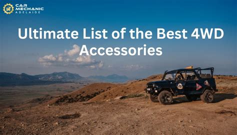 Must-Have Accessories for Your 4WD Adventure (Off-Road Essentials)