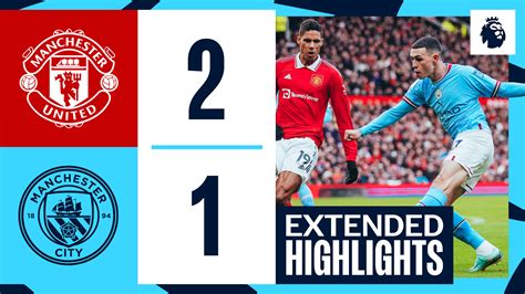 Extended highlights: Manchester United 2-1 City