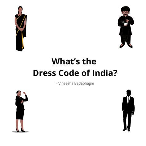 What’s the Dress Code of India? – Vineesha Badabhagni