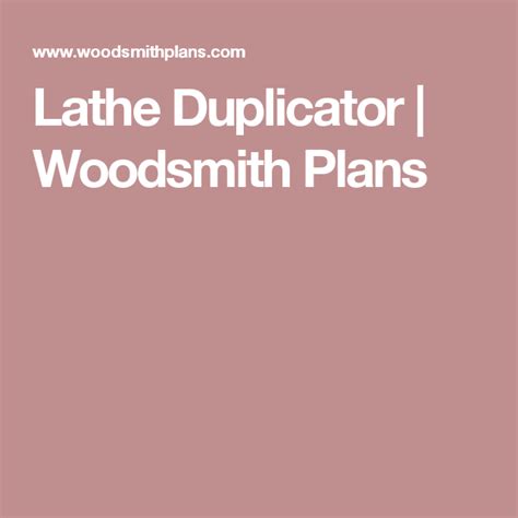 Lathe Duplicator | Woodsmith Plans Woodsmith Plans, Wood Turning Lathe ...