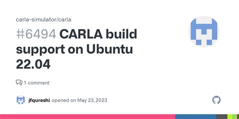 CARLA build support on Ubuntu 22.04 · Issue #6494 · carla-simulator/carla · GitHub