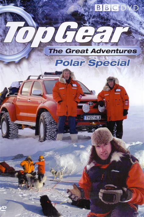 Top Gear: Polar Special (2007) - Posters — The Movie Database (TMDb)