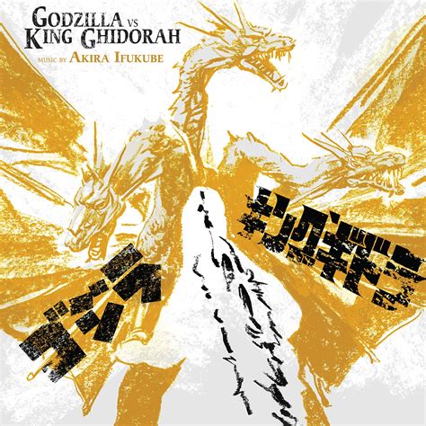 Godzilla Vs. King Ghidorah - Original Motion Picture Soundtrack – Mondo