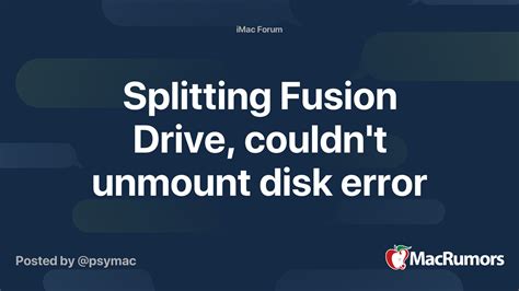 Splitting Fusion Drive, couldn't unmount disk error | MacRumors Forums