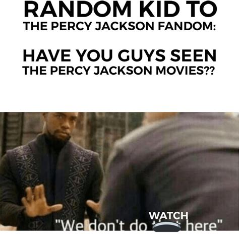 Percy Jackson movies are bad. : PercyJacksonMemes