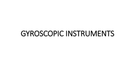 Gyroscopic instruments | PPT