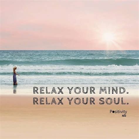 Positivity Note - Relax your mind. Relax your soul. #positivitynote | Facebook | Positivity ...