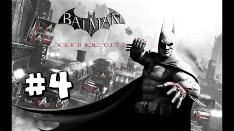 Batman Arkham City Walkthrough Part 4 - YouTube