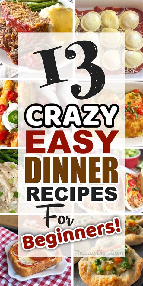 13 Crazy Easy Dinner Recipes For Beginners (With Few Ingredients)