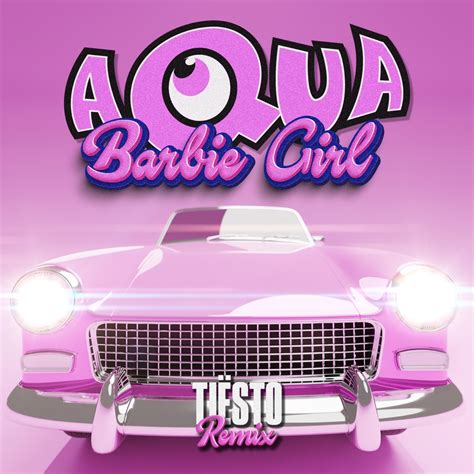 ‎Barbie Girl (Tiësto Remix) - Single - Album by Aqua & Tiësto - Apple Music