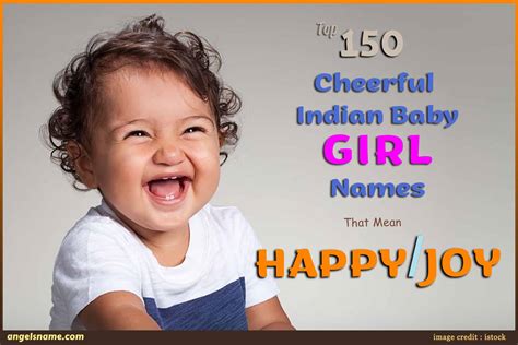 150 Indian Girl Names Meaning Joy And Happiness | Angelsname.com