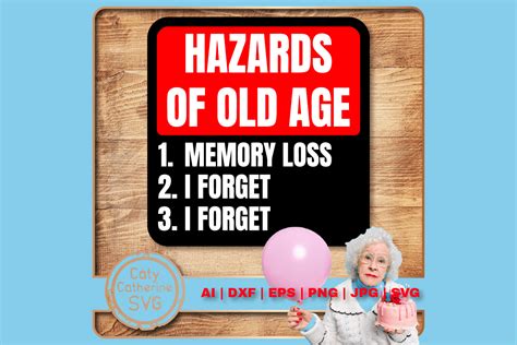 Hazards of Old Age Funny Birthday Sign Graphic by Caty Catherine · Creative Fabrica