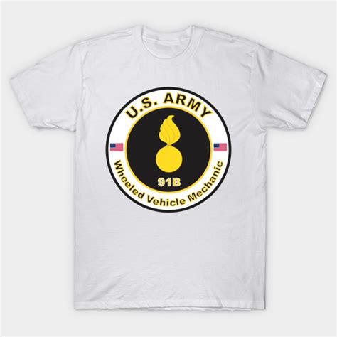 MOS 91B Wheeled Vehicle Mechanic (U.S. Army) - Us Army Veteran - T-Shirt | TeePublic