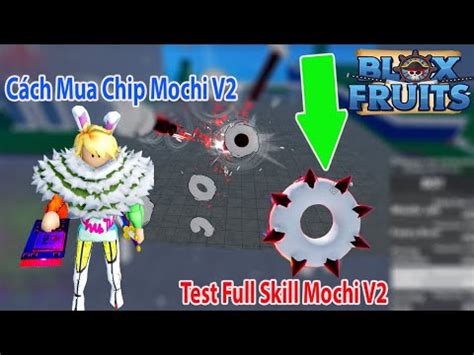 Roblox - Cách Mua Chip Mochi V2 Và Test Full Skill Mochi V2 | Blox Fruits Tháng Mười Một 15, 2024