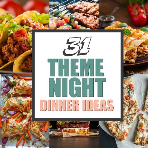 31 Dinner Theme Night Ideas - Clean Eating with kids