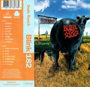 Blink-182 - Dude Ranch (Cassette, Album, Limited Edition, Reissue) | Discogs