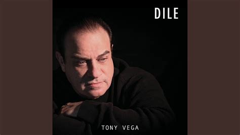 Dile - Tony Vega