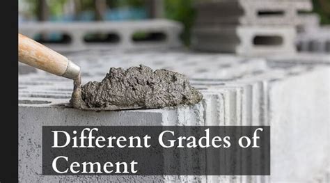 Different Grades of Cement: Types of Material of Building Construction