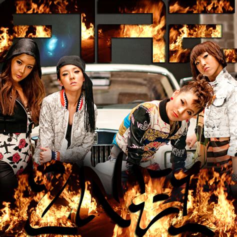 2NE1 - Fire by AHRACOOL on DeviantArt