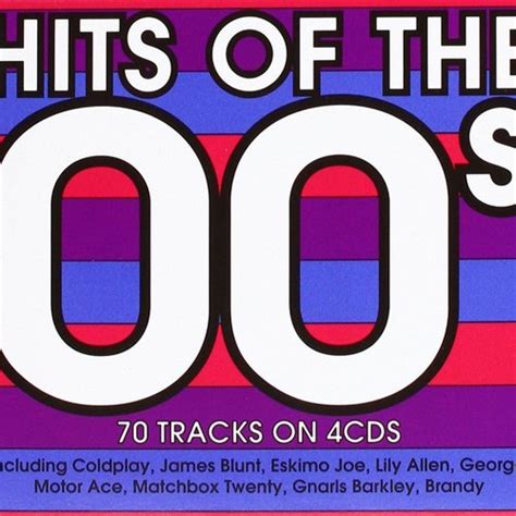 Hits of the '00s — Various Artists | Last.fm