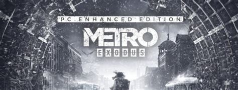 Metro Exodus Enhanced Edition Trainer (2.0.7.1) - Latest Version