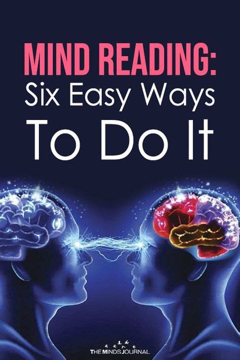 Mind Reading: Six Easy Ways To Do It - https://themindsjournal.com/mind-reading/ Psychology ...