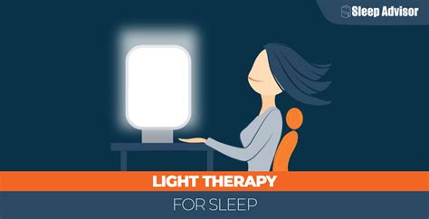 How to Use Light Therapy for Sleep? - Sleep Advisor