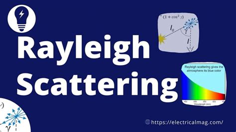 What is Rayleigh Scattering? How its work | ElectricalMag