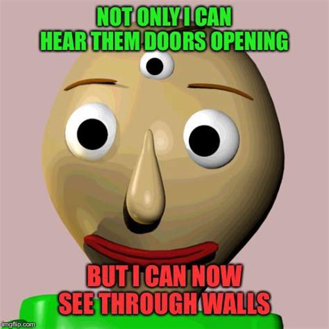 Posting Baldi memes until Baldi Basic Classic Remastered comes out day 6 : BaldisBasicsEdu