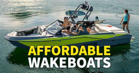 Affordable Wakeboard Boats: Ride for Less - Sweet Boats