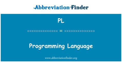 คำจำกัดความของ PL: การเขียนโปรแกรมภาษา - Programming Language