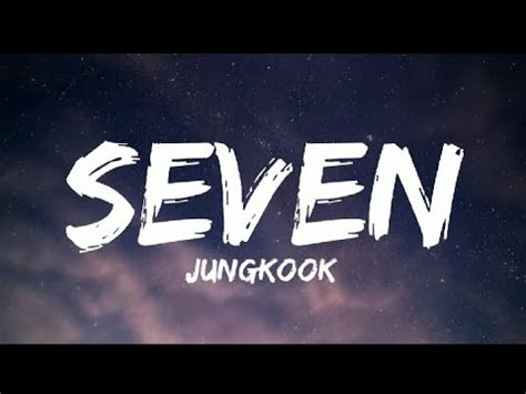 Jungkook (BTS) - Seven Lyrics - YouTube