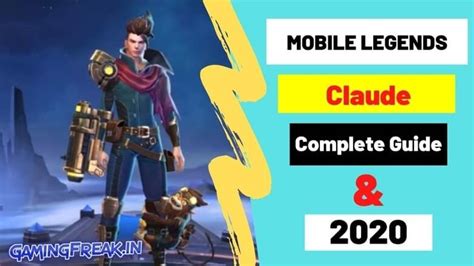 The Best Guide And Build For Claude Of Mobile Legends In 2020 Get - Mobile Legends