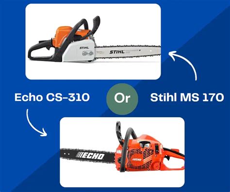 Echo CS-310 Vs Stihl MS 170 Chainsaw - What’s the Better Option? - The ...