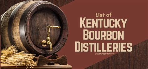 List of Kentucky Bourbon Distilleries: A to Z (2024 Updated)