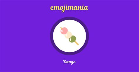 🍡 Dango emoji Copy & Paste - Emojimania