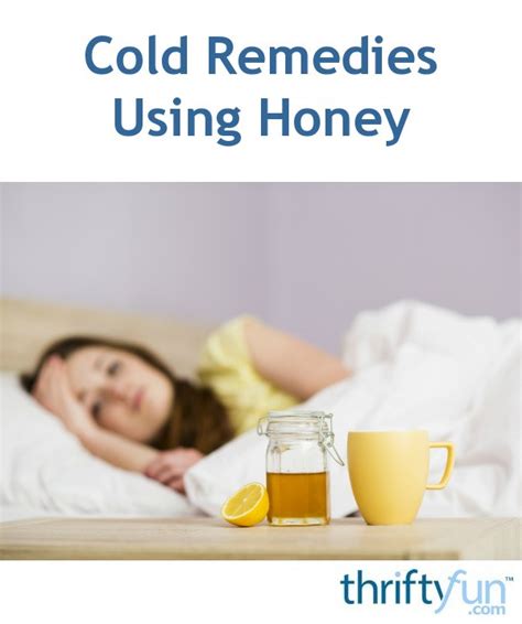 Cold Remedies Using Honey | ThriftyFun