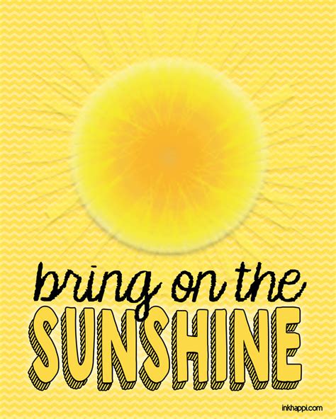 Sunshine Quotes and Free Printables - inkhappi