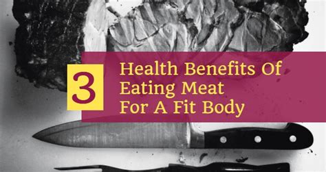 3 Health Benefits of Eating Meat for a Fit Body | MeetRV