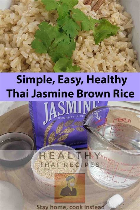 Simple, Easy, Healthy Thai Jasmine Brown Rice Recipe