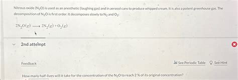 Solved Nitrous oxide ( N2O ) ﻿is used as an anesthetic | Chegg.com