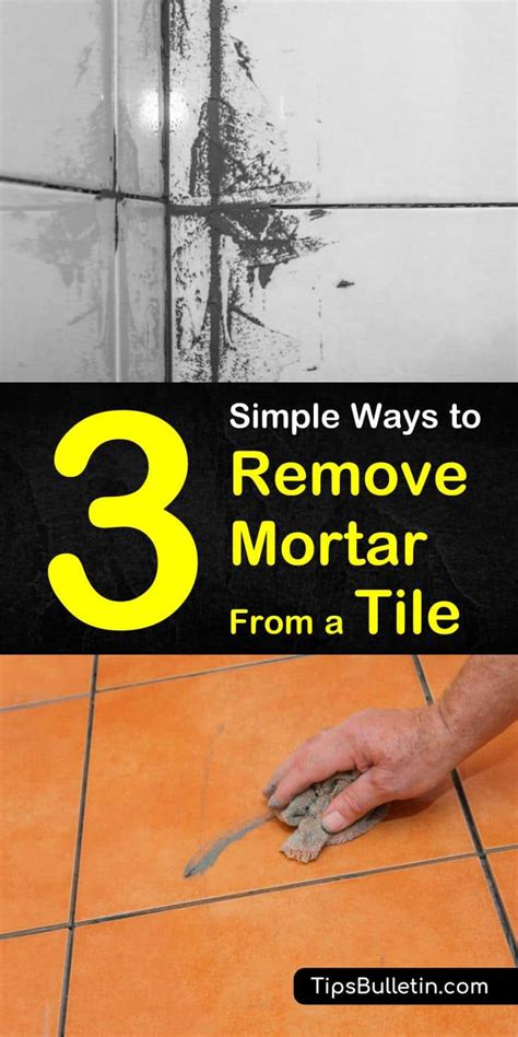 3 Simple Ways to Remove Mortar from a Tile