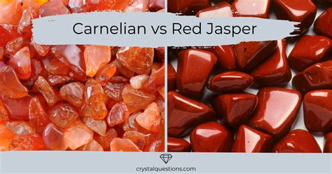 Carnelian vs Red Jasper (Visual and Metaphysical Differences)